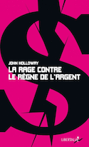 Rage contre le règne de l'argent (La)